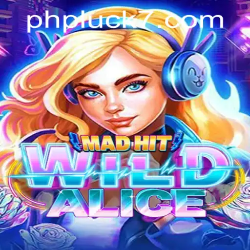 MadHitWildAlice: Unveiling the Fascinating World Of PHLUCK7.COM's New Game