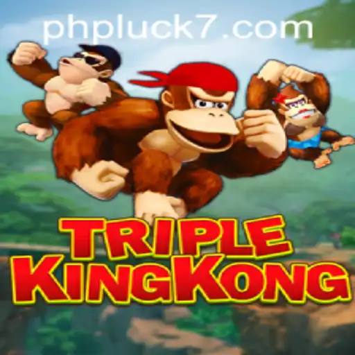 Unveiling the Excitement of TripleKingKong at PHLUCK7.COM